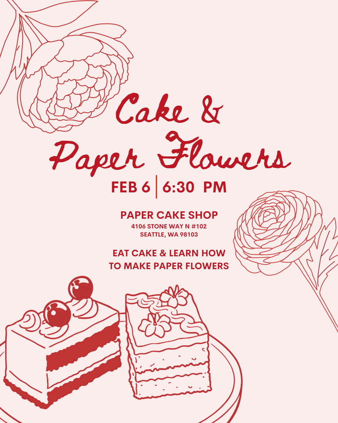 Cake and Paper Flowers Workshop February 6, 2026 6:30 PM Paper Cake Shop Seattle