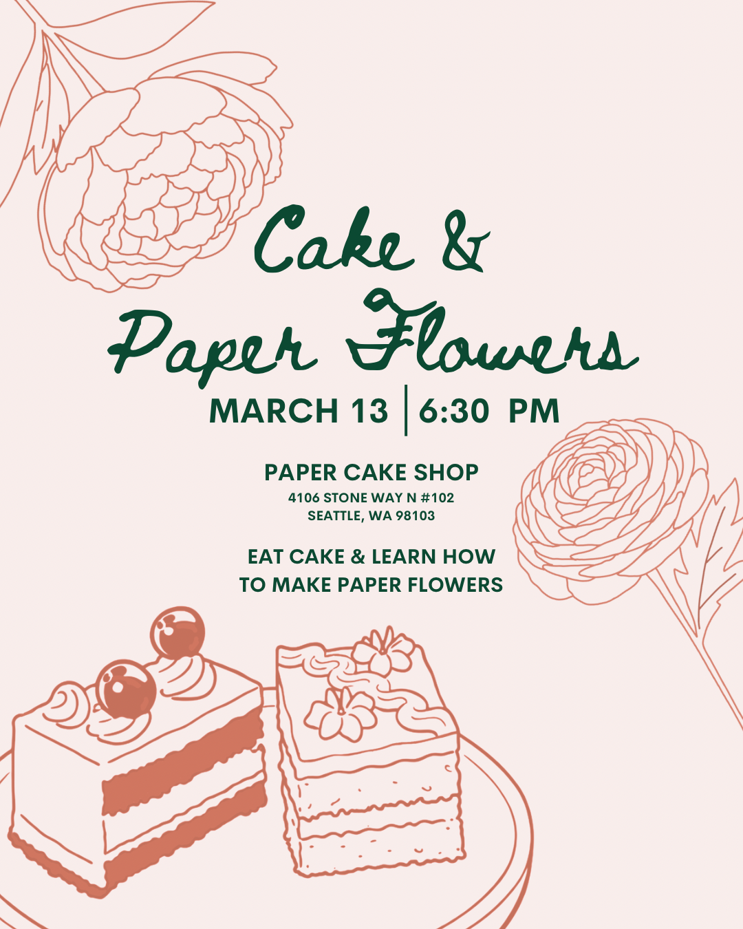 Cake and Paper Flowers Workshop March 13, 2026 6:30 PM Paper Cake Shop Seattle 🍰🌸 Second Slice